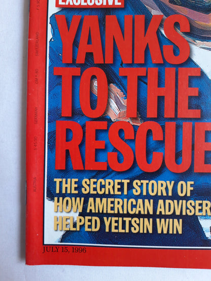 Time magazine Exclusive Yanks to the rescue The secret story of how american advisers helped Boris Yeltsin win Russia 15.07.1996 15. 15th July Juli 1996