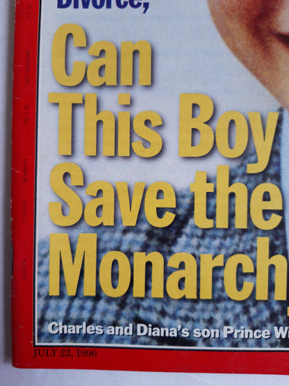 Time magazine After Royal Divorce Can this boy save the Monarchy? Charles and Diana`s son Prince William 22.07.1996 22. 22th July Juli 1996