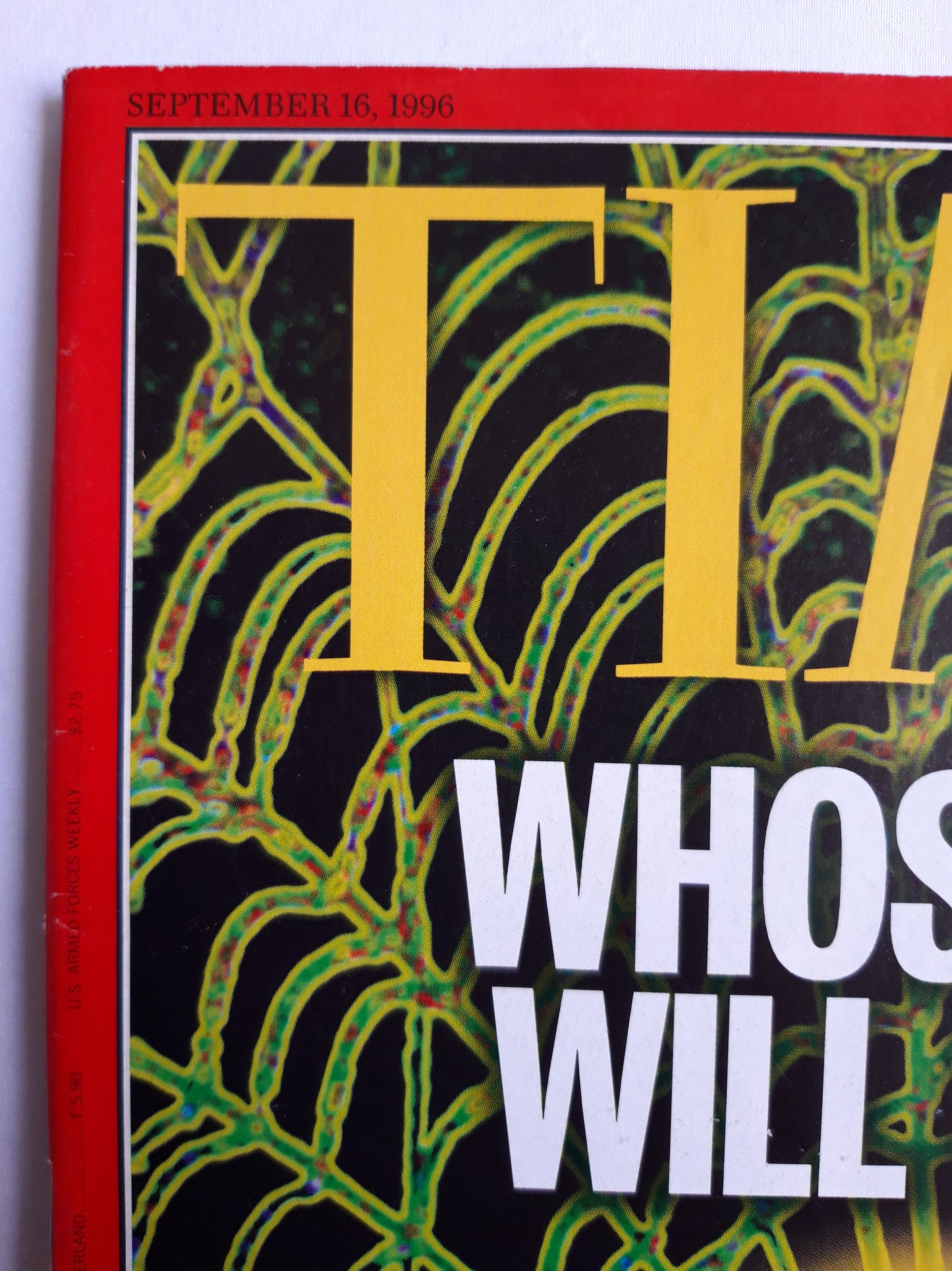 Time magazine Whose Web Will it be? Computer world Internet Microsoft Netscape Bill Gates could rulethe Information Age Saddam Hussein 16.09.1996 16. 16th September 1996