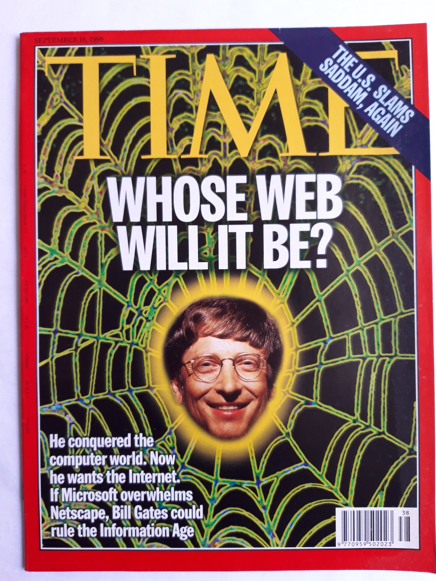 Time magazine Whose Web Will it be? Computer world Internet Microsoft Netscape Bill Gates could rulethe Information Age Saddam Hussein 16.09.1996 16. 16th September 1996