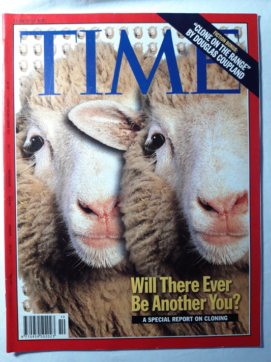 Time magazine Will There Ever Be Another You? A special report on cloning Fiction Bonus: Clone on the range by Douglas Coupland 10.03.1997 10th 10. March März 1997
