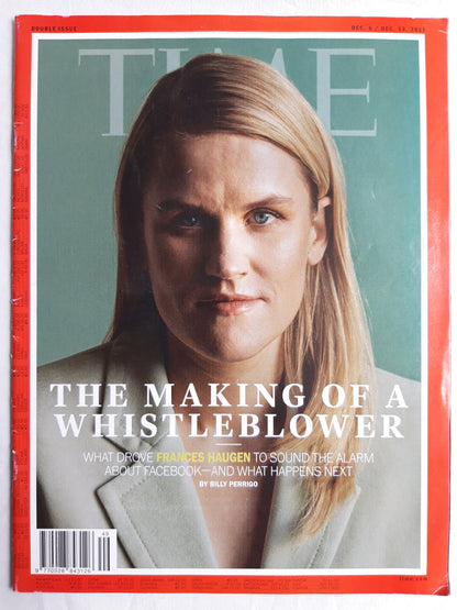 Time magazine The Making of a whistleblower What drove Frances Haugen to sound the alarm about Facebook - and what happens next 06./13.12.2021 06th 13th December Dezember 2021