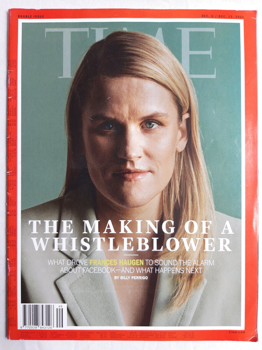 Time magazine The Making of a whistleblower What drove Frances Haugen to sound the alarm about Facebook - and what happens next 06./13.12.2021 06th 13th December Dezember 2021