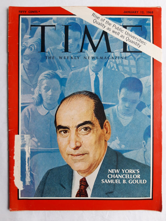 Time magazine New York`s Chancellor Samuel B. Gould Rise of the Public Universities: Quality as well as Quantity 12.01.1968 12th 12. January 1968