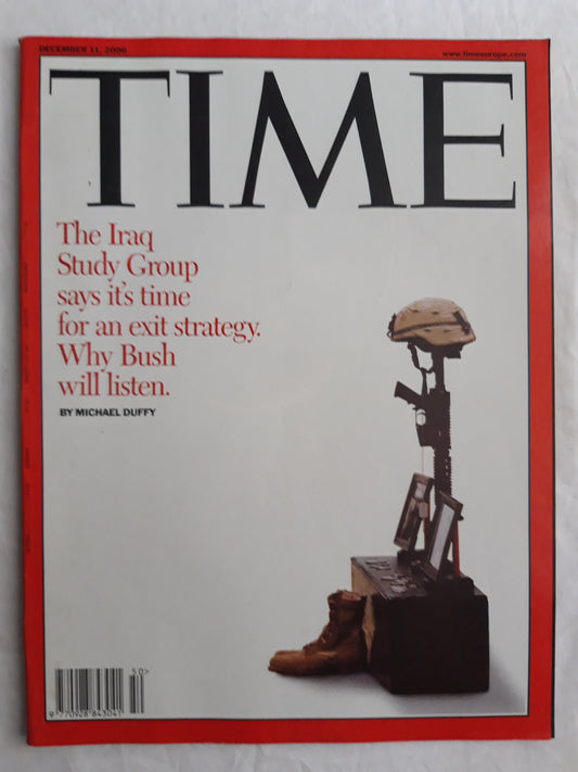 Time magazine The Iraq Study Group says its time for an exit strategy. The Bush will listen. 11.12.2006 11th 11. Dezember December 2006