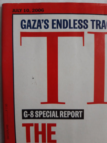 Time magazine G-8 Special report The power of Russian`s oil Vladimir Putin Gaza`s endless tragedy 10.07.2006 10th 10. Juli July 2006