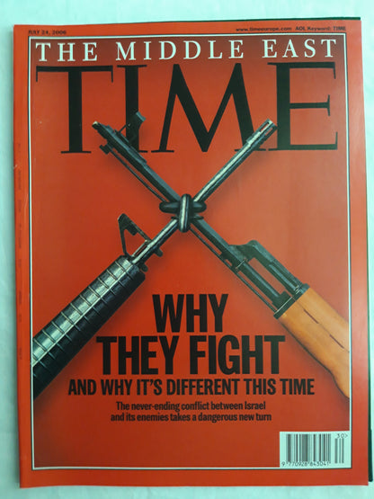 Time magazine The Middle East Why they fight and why it`s different this time The never-ending conflict between Israel and its enemies takes a dangerous new turm 24.07.2006 24. 24th July Juli 2006