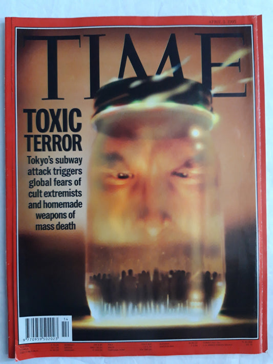 Time magazine Toxic Terror Tokyo`s subway attack triggers global fears of cult extremists and homemade weapons of mass death 03.04.1995 April 1995