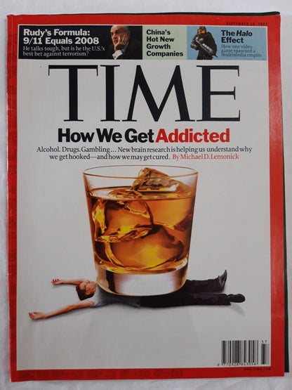 Time magazine How we get addicted Alcohol Drugs Gambling The Halo Effect Rudy`s Formula: 9/11 Equals 2008 10.09.2007 10th 10. September 2007