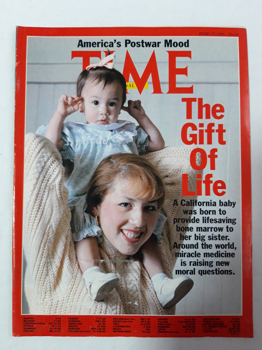 Time magazine The Gift of life A California baby was born to provide lifesaving bone marrow to her bif sister. Around the world, miracle medicine is raising new moral questions. America`s Postwar Mood 17.06.1991 No. 24 17th June 17. Juni 1991