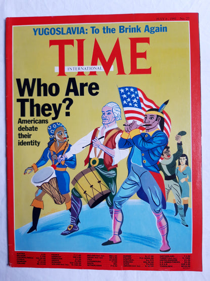 Time magazine Who Are They? Americans debate their identity Yugoslavia: To the Brink Again 08.07.1991 08th July 1991 08. Juli 1991 No. 27