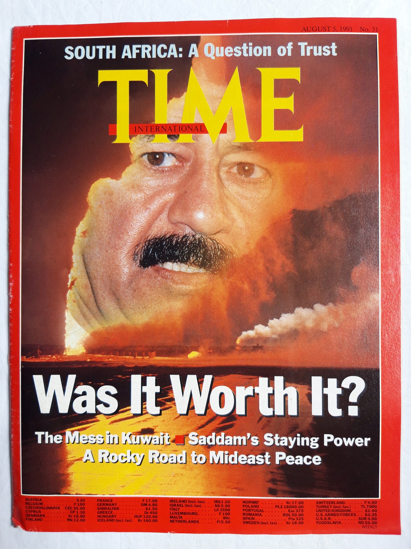 Time magazine Was It Worth It? South Africa: A Question of Trust The Mess in Kuwait Saddam Hussein Staying Power A Rocky Road to Mideast Peace 05.08.1991 05th August 05. August 1991No. 31