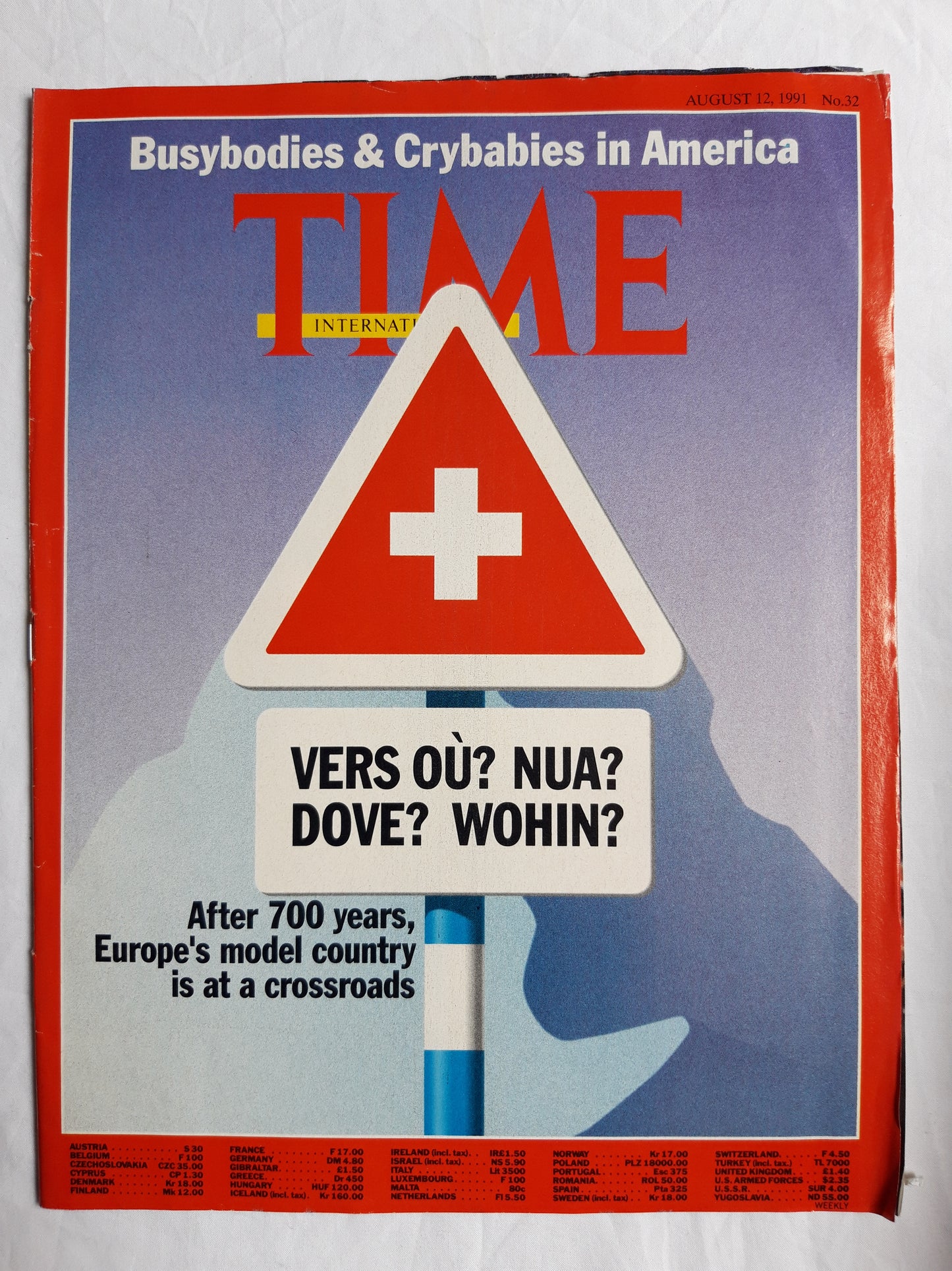 Time magazine Busybodies & Crybabies in America Vers ou? Nua? Dove? Wohin? After 700 years Europe`s model country is at a crossroads 12.08.1991 12th August 12. August 1991 No. 32
