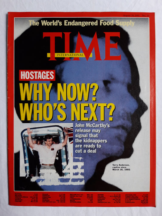 Time magazine Hostages Why now? Who`s next? John McCarthy`s Terry Anderson The World`s Endangered Food Supply 19.08.1991 19th August 19. August 1991 No.33
