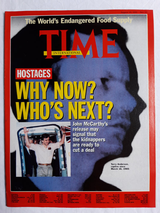 Time magazine Hostages Why now? Who`s next? John McCarthy`s Terry Anderson The World`s Endangered Food Supply 19.08.1991 19th August 19. August 1991 No.33