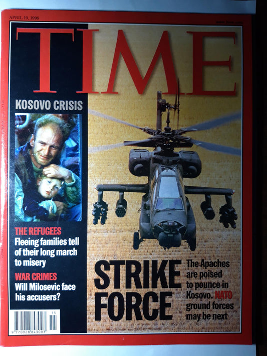 Time magazine Strike Force The Apaches Kosovo crisis NATO The refugees War crimes 19.04.1999 April 1999