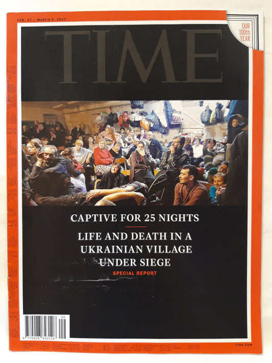 Time magazine Captive for 25 nights. Life and death in a Ukrainian village under siege 27.02 /06.03.2023 27.Februar/6.März 2023