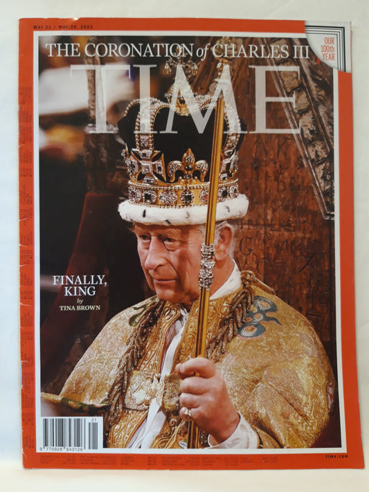 Time magazine The coronation of Charles III Finally, King England Crown Family 22.05./29.05.2023