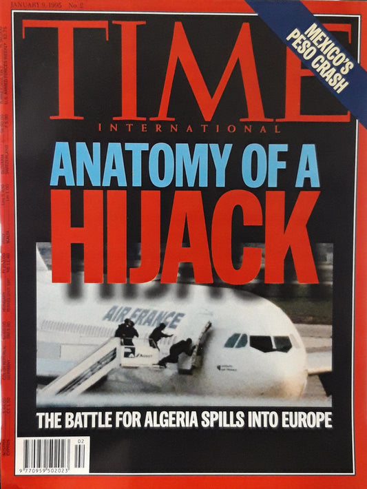 Time magazine Anatomy Of A Hijack The Battle for Algeria Spills Info Europe Mexico`s Peso Crash 09.01.1995 Januar 1995 No. 2