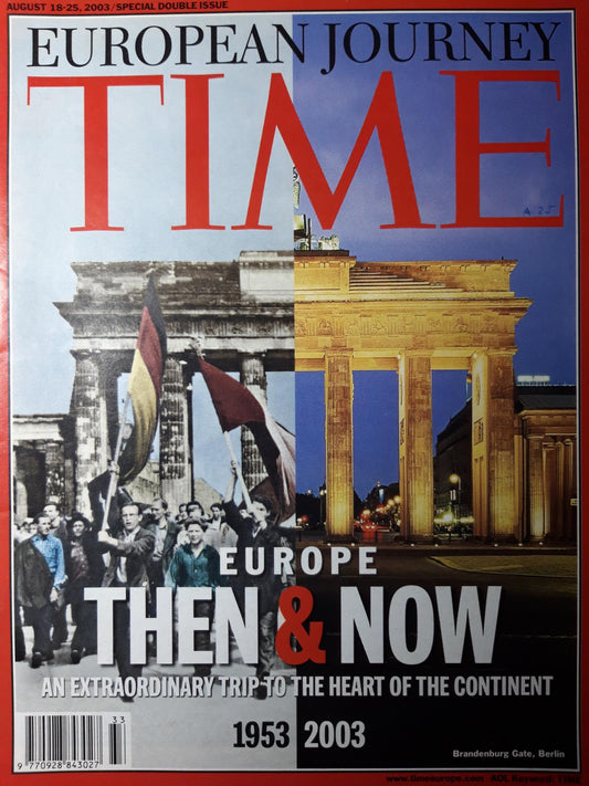 Time magazine European Jorney Europe Then & Now 1953 2003 Brandenburg Gate Berlin 18-23.08.2003 August 2003