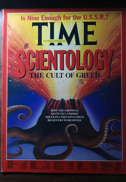 Time magazine Scientology The cult of greed Is Nine Enought for the U.S.S.R. How the growing dianetics empire Squeezes millions from believers worldwide 06.05.1991 5th May 05. Mai 1991