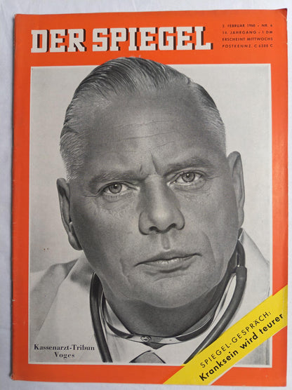 Der Spiegel Kassenarzt-Tribum Voges Spiegel-Gespräch Kranksein wird teurer 03.02.1960 Nr. 6 03rd 03. February 1960